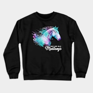 Watercolor Horses Colorful Animal Save Our Wild Mustangs Crewneck Sweatshirt